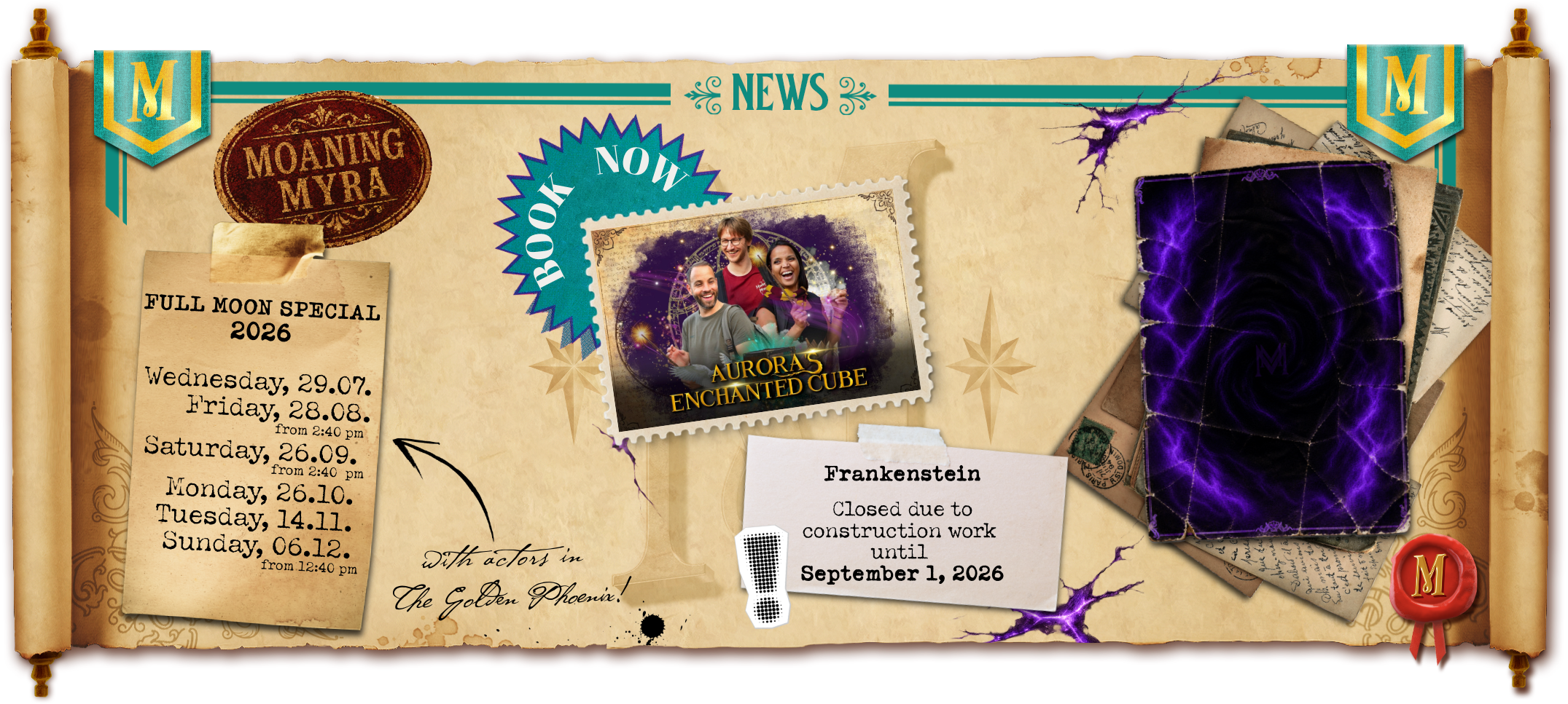A scroll announcing the full moon dates for the "The Golden Phoenix" escape room featuring live actors. It also announces that the "Frankenstein" escape room is closed for renovations until September 1, 2026.